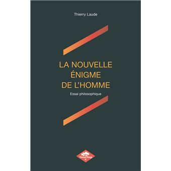 La nouvelle énigme de l'homme