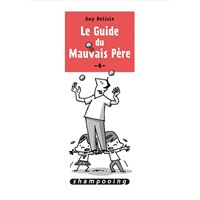 Le Guide du mauvais père T04