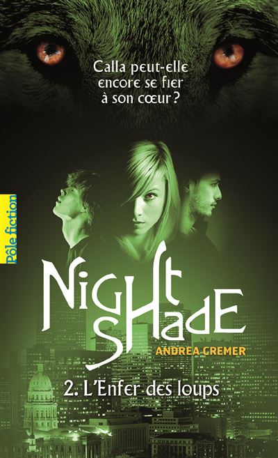 Nightshade L'Enfer des loups - Andrea Cremer - Gallimard