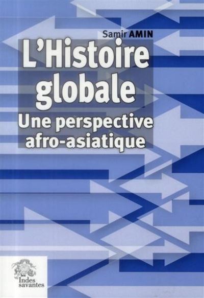 Histoire globale -  LES INDES SAVANTES - broché