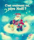 C'est vraiment toi, père Noël ?