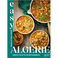 Easy Algérie : bases et recettes incontournables