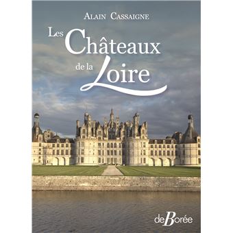 Les Châteaux de la Loire - 1