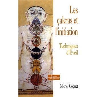 Les çakras et l'initiation - Techniques d'éveil - 1