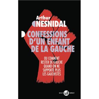 Confessions d'un enfant de la gauche - 1
