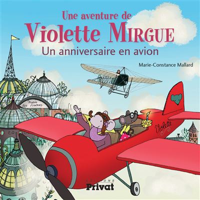 T3 aventure de violette mirgue - un anniversaire en avion