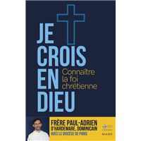 Je crois en Dieu – Connaître la foi chrétienne - Parcours 15 ans et plus