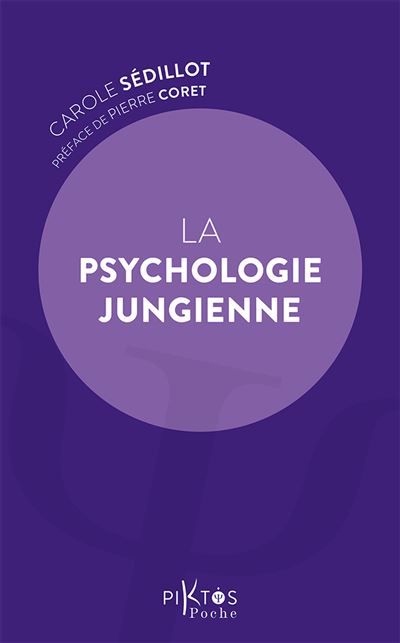 La Psychologie jungienne - Carole Sedillot - Piktos Poche -