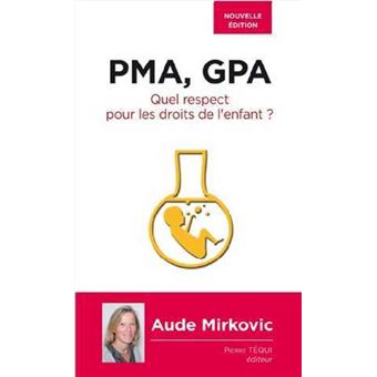 PMA, GPA - Quel respect pour les droits de l'enfant ? - 1