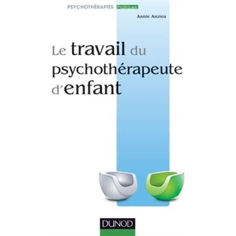 Le travail du psychothérapeute d'enfant - 1