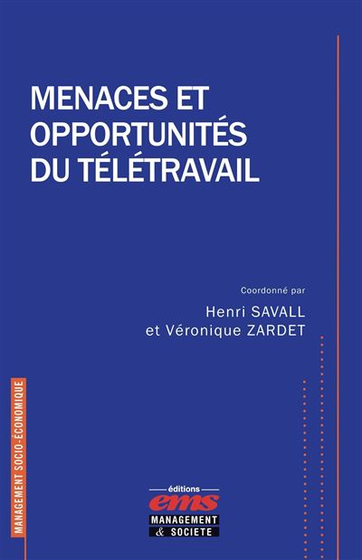 Menaces et opportunités du télétravail - Henri Savall - Ems Management Et Societes - broché - Etude
