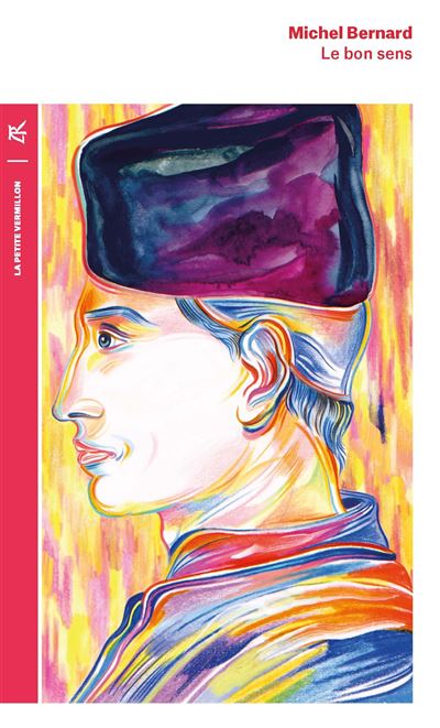 Le bon sens - Michel Bernard - Table ronde - Poche - Roman