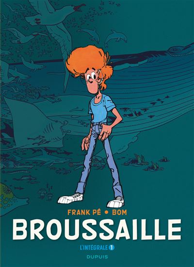 Broussaille, L'intégrale - Broussaille, L'intégrale (1978-1987)