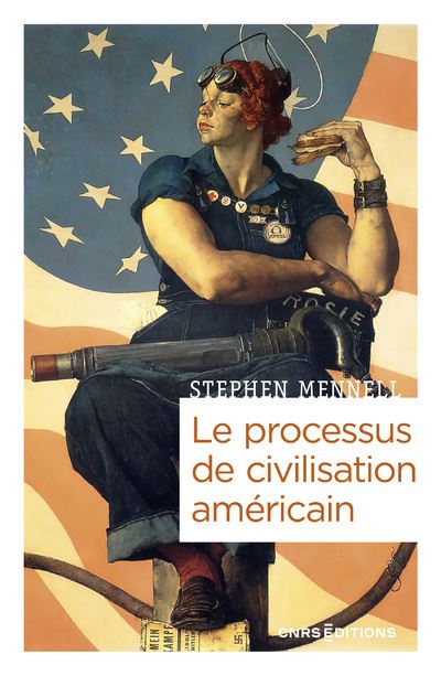 Le processus de civilisation américain - Stephen Mennell (2023)