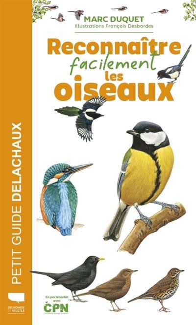 Reconnaître facilement les oiseaux - Marc Duquet - Delachaux et niestlé - broché - Guide