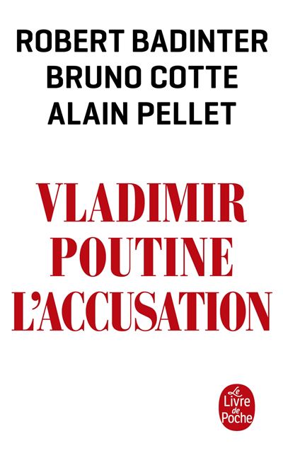 Vladimir Poutine, l'accusation - Robert Badinter - Poche