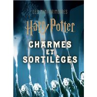 LES MINI-GRIMOIRES HARRY POTTER,1:CHARMES ET SORTILEGES