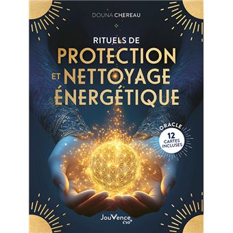 Rituels de protection et nettoyage énergétique - 1
