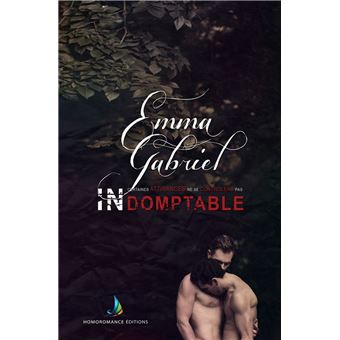 Indomptable | Romance Gay, Livre Gay, MxM - Slow burn, Ice King - 1