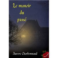 Le manoir du passé