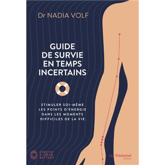 Guide de survie en temps incertains - 1