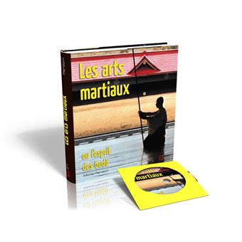 Les arts martiaux ou l'esprit des budô Les arts martiaux ou l'esprit des budo Avec DVD - relié