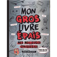 Mon gros livre epais. mes meilleures epaisseries