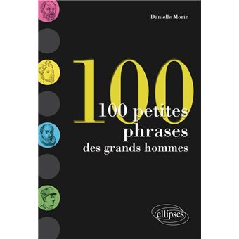 100 petites phrases des grands hommes - 1