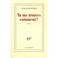 Tu me trouves comment ?