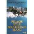 Pélagie et le bouledogue blanc