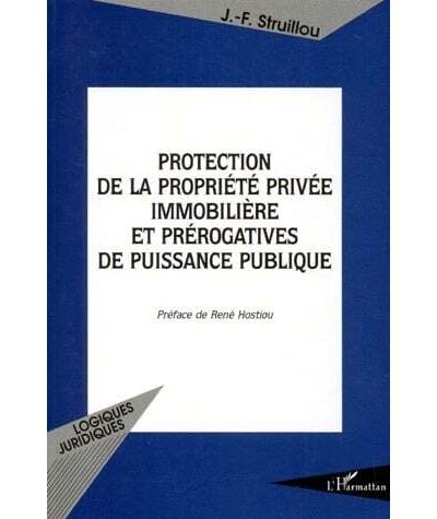 Protection de la propriété privée immobilière et prérogatives de puissance publique