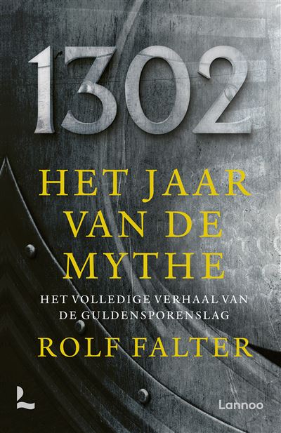 1302 : het jaar van de mythe