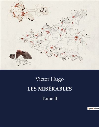 Les misérables Tome II - broché - Victor Hugo - Achat Livre | fnac