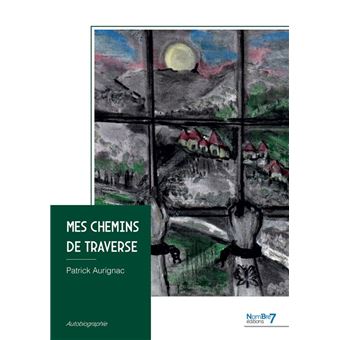 Mes Chemins de Traverse - 1