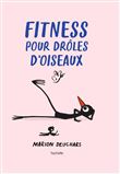 Fitness pour drôles d'oiseaux