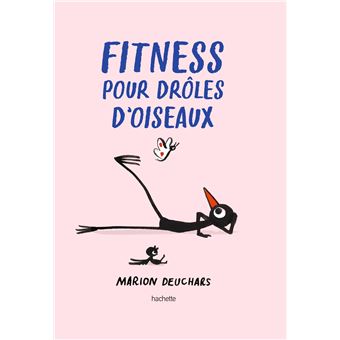 Fitness pour drôles d'oiseaux