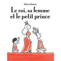 Le roi, sa femme et le petit prince