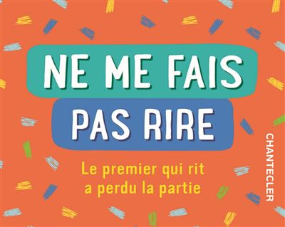 Ne me fais pas rire - Collectif - Chantecler - Boîte ou accessoire - Jeux livres objets
