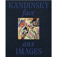Kandinsky face aux images