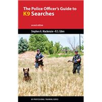 The Police Officer’s Guide to K9 Searches