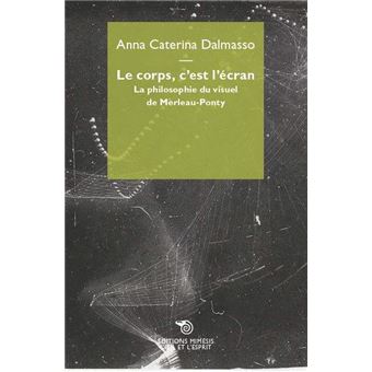Le corps, c'est l'écran. - 1