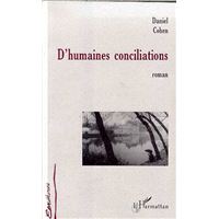 D'humaines conciliations - roman