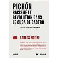 Pichón - Racisme et révolution dans le Cuba de Castro