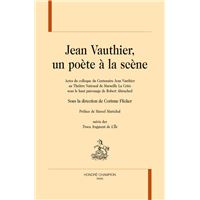 Jean Vauthier, un poète à la scène