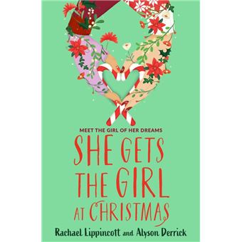SHE GETS THE GIRL AT CHRISTMAS