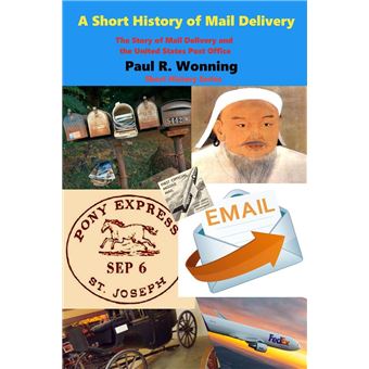A Short History of Mail Delivery - 1