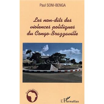 Les non-dits des violences politiques du Congo-Brazzaville - 1