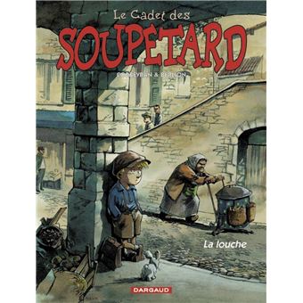 Le cadet des Soupetard - Le cadet des Soupetard, Tome 1 T1 - 1