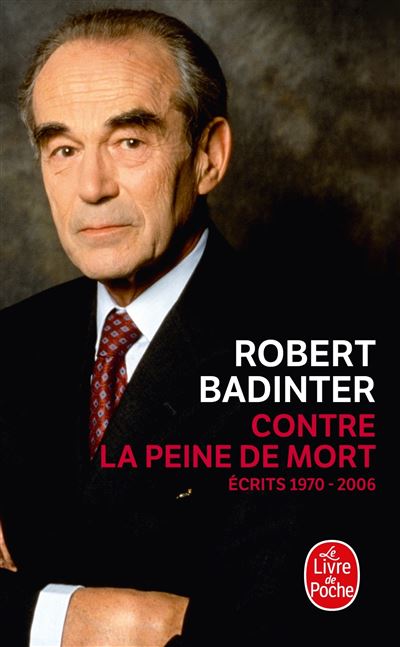 Contre la peine de mort - Robert Badinter - Lgf - Poche - Essai