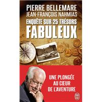 Enquête sur 25 trésors fabuleux